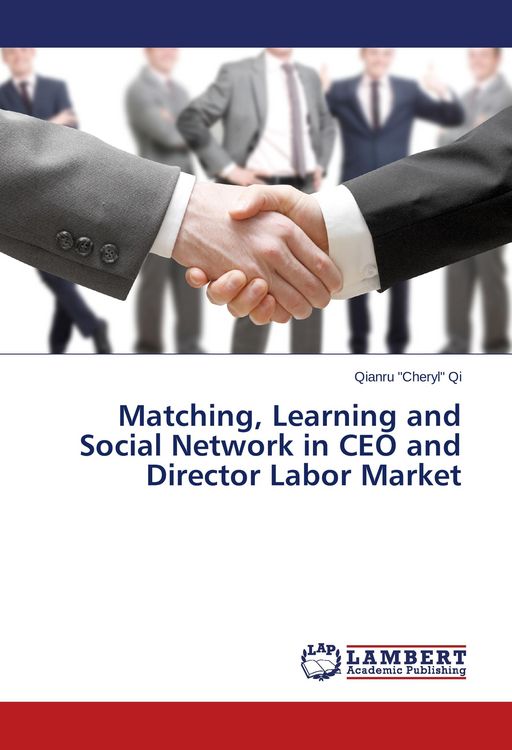 Produktbild: Matching, Learning and Social Network in CEO and Director Labor Market