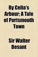 Produktbild: By Celia's Arbour; A Tale of Portsmouth Town
