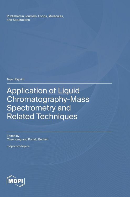 Produktbild: Application of Liquid Chromatography-Mass Spectrometry and Related Techniques