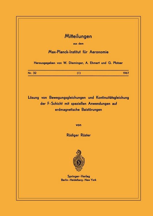 Produktbild: L&ouml;sung von Bewegungsgleichungen und Kontinuit&auml;tsgleichung der F-Schicht mit speziellen Anwendungen auf erdmagnetische Baist&ouml;rungen