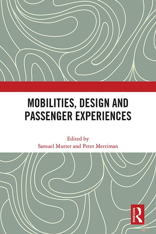 Produktbild: Mobilities, Design and Passenger Experiences
