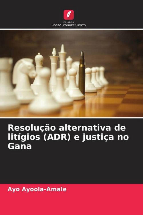 Produktbild: Resolu&ccedil;&atilde;o alternativa de lit&iacute;gios (ADR) e justi&ccedil;a no Gana