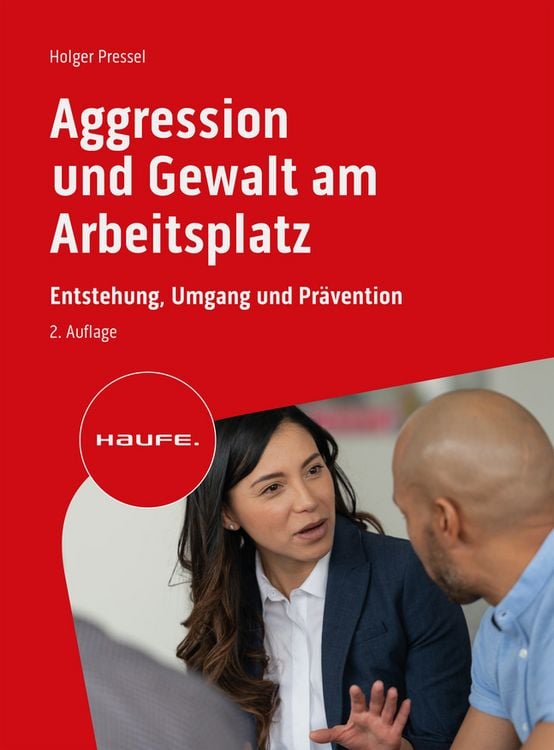 Bild vom Artikel Aggression und Gewalt am Arbeitsplatz vom Autor Holger Pressel
