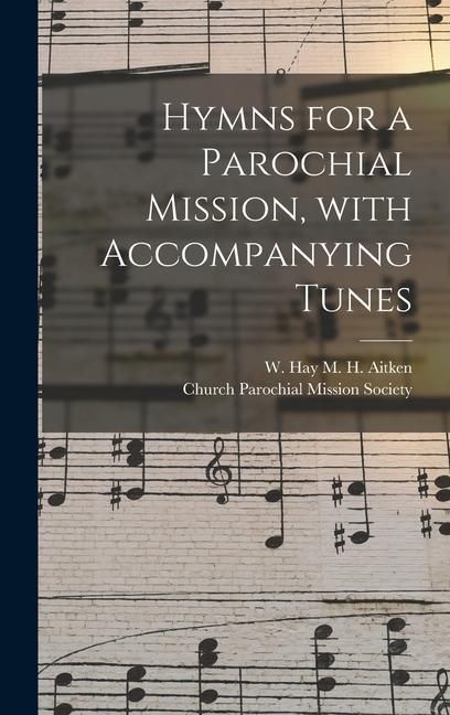 Produktbild: Hymns for a Parochial Mission, With Accompanying Tunes