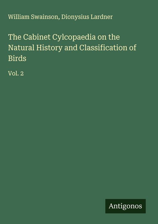 Produktbild: The Cabinet Cylcopaedia on the Natural History and Classification of Birds
