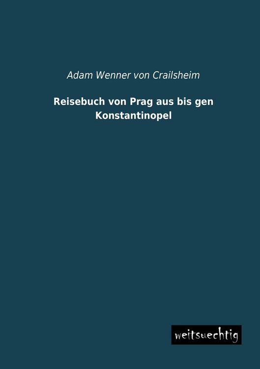 Produktbild: Reisebuch von Prag aus bis gen Konstantinopel