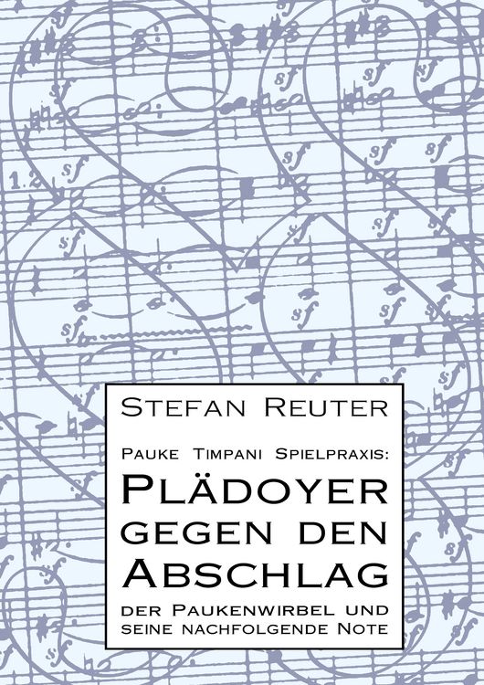 Produktbild: Pauke Timpani Spielpraxis: Pl&auml;doyer gegen den Abschlag