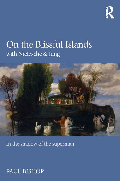 Produktbild: On the Blissful Islands with Nietzsche & Jung
