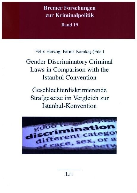 Produktbild: Gender Discriminatory Criminal Laws in Comparison with the Istanbul Convention / Geschlechterdiskrimierende Strafgesetze im Vergleich zur Istanbul-Kon