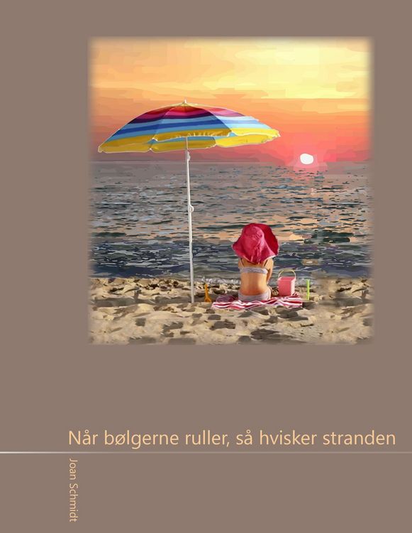 Produktbild: N&aring;r b&oslash;lgerne ruller, s&aring; hvisker stranden