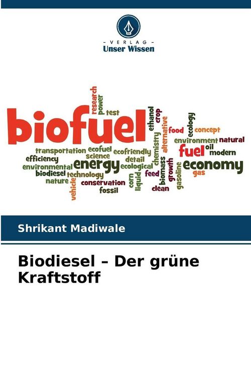Produktbild: Biodiesel - Der gr&uuml;ne Kraftstoff
