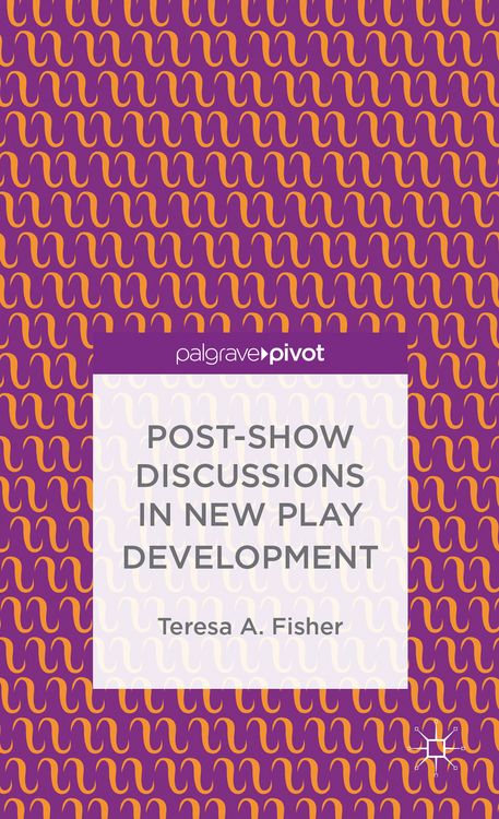 Produktbild: Post-Show Discussions in New Play Development