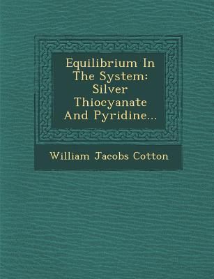 Produktbild: Equilibrium in the System: Silver Thiocyanate and Pyridine...