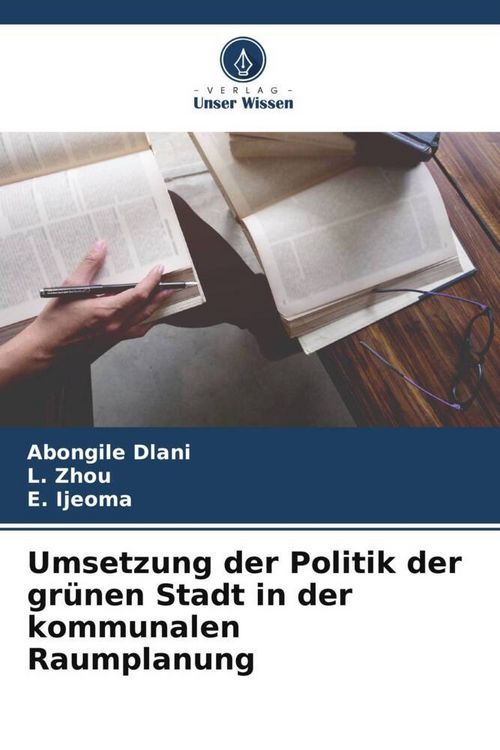 Produktbild: Umsetzung der Politik der gr&uuml;nen Stadt in der kommunalen Raumplanung