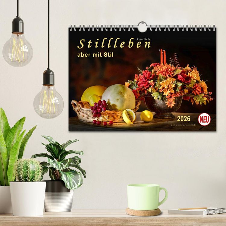 Produktbild: Stillleben - aber mit Stil (Wandkalender 2026 DIN A4 quer), CALVENDO Monatskalender