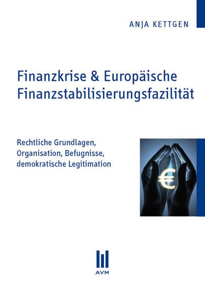 Produktbild: Finanzkrise & Europ&auml;ische Finanzstabilisierungsfazilit&auml;t