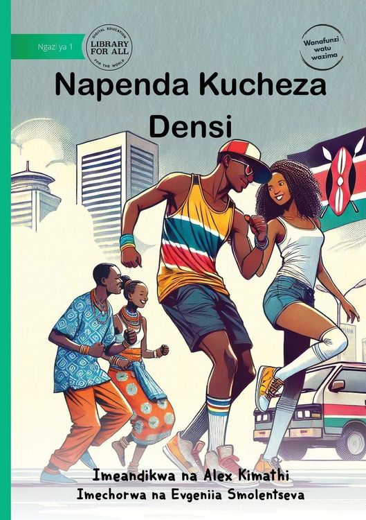 Produktbild: I Like to Dance - Napenda Kucheza Densi