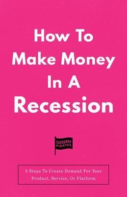 Produktbild: How To Make Money In A Recession