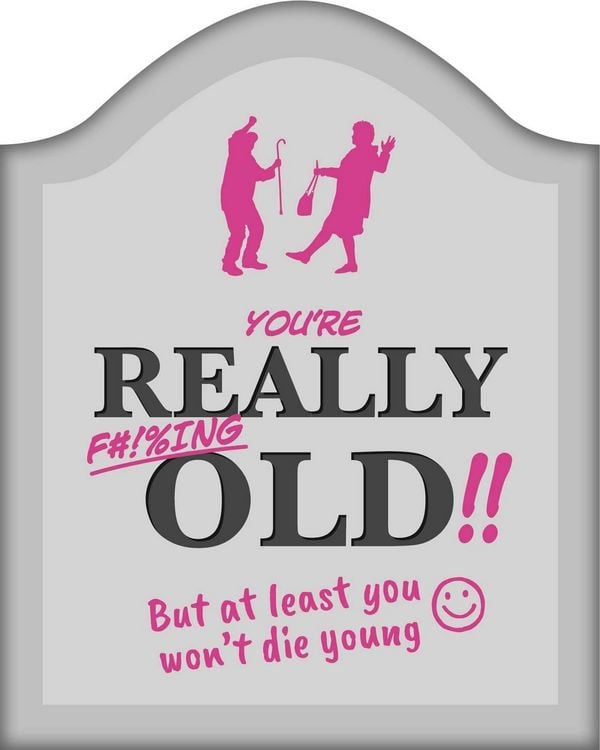 Produktbild: You're Really F#!%ing Old!!