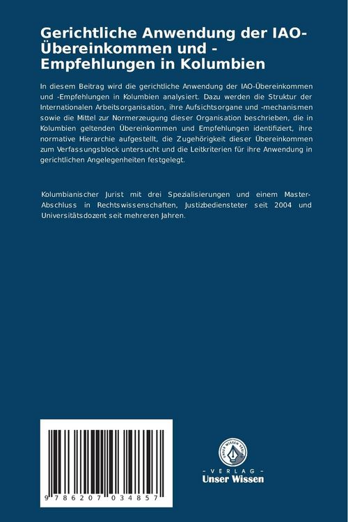 Produktbild: Gerichtliche Anwendung der IAO-&Uuml;bereinkommen und -Empfehlungen in Kolumbien