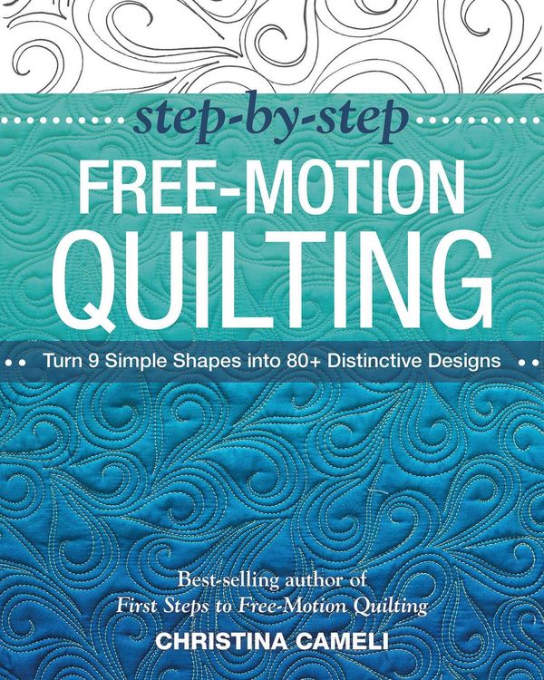 Produktbild: Step-By-Step Free-Motion Quilting