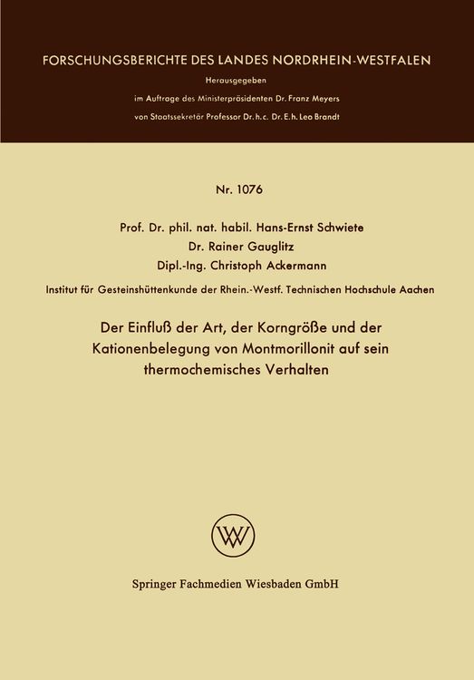 Produktbild: Der Einflu&szlig; der Art, der Korngr&ouml;&szlig;e und der Kationenbelegung von Montmorillonit auf sein thermochemisches Verhalten