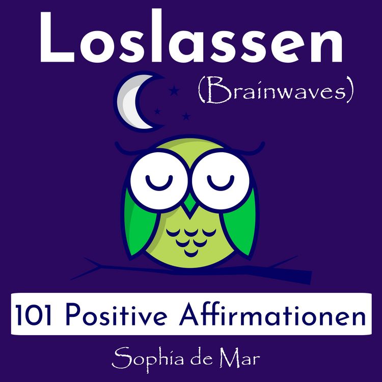 Produktbild: Loslassen - 101 Positive Affirmationen (Brainwaves)