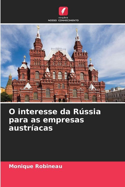 Produktbild: O interesse da R&uacute;ssia para as empresas austr&iacute;acas