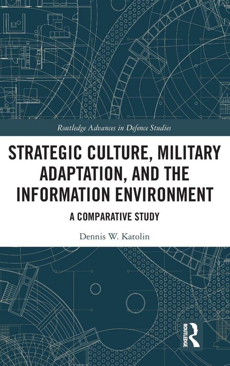 Produktbild: Strategic Culture, Military Adaptation, and the Information Environment