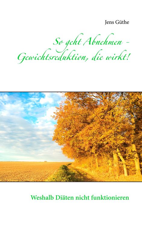 Produktbild: So geht Abnehmen - Gewichtsreduktion, die wirkt!