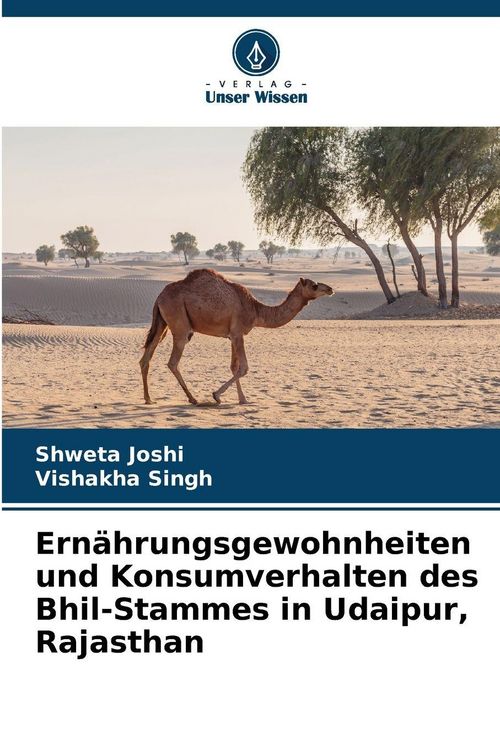 Produktbild: Ern&auml;hrungsgewohnheiten und Konsumverhalten des Bhil-Stammes in Udaipur, Rajasthan