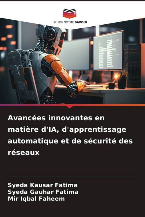 Produktbild: Avanc&eacute;es innovantes en mati&egrave;re d'IA, d'apprentissage automatique et de s&eacute;curit&eacute; des r&eacute;seaux