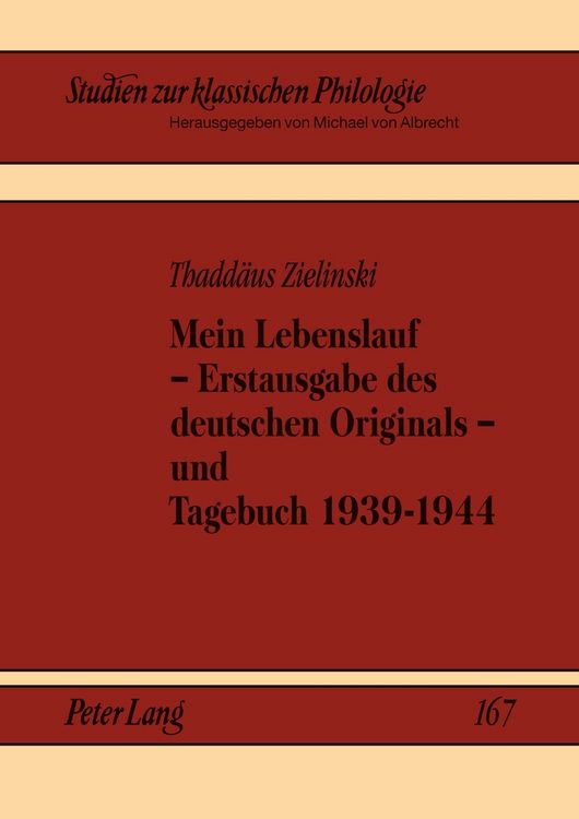 Produktbild: Mein Lebenslauf &ndash; Erstausgabe des deutschen Originals &ndash; und Tagebuch 1939-1944