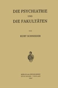 Produktbild: Die Psychiatrie und die Fakult&auml;ten