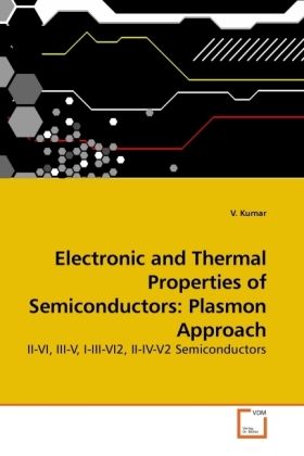 Produktbild: Kumar, V: Electronic and Thermal Properties of Semiconductor