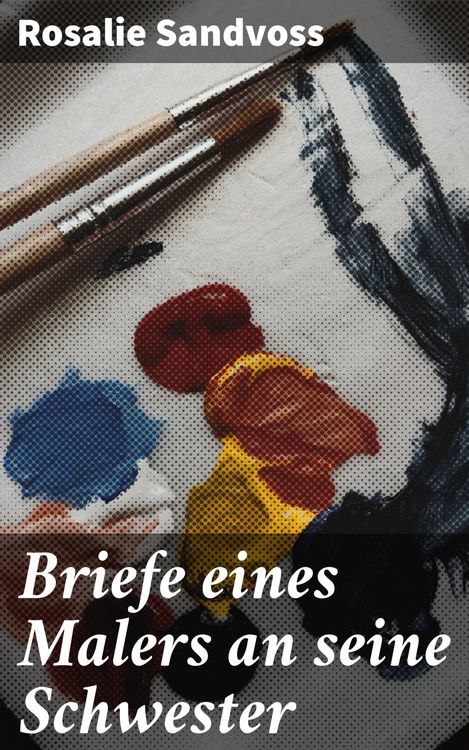 Produktbild: Briefe eines Malers an seine Schwester