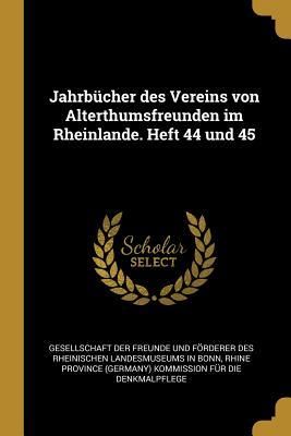 Produktbild: Jahrb&uuml;cher des Vereins von Alterthumsfreunden im Rheinlande. Heft 44 und 45
