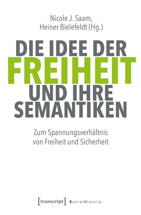 Produktbild: Die Idee der Freiheit und ihre Semantiken