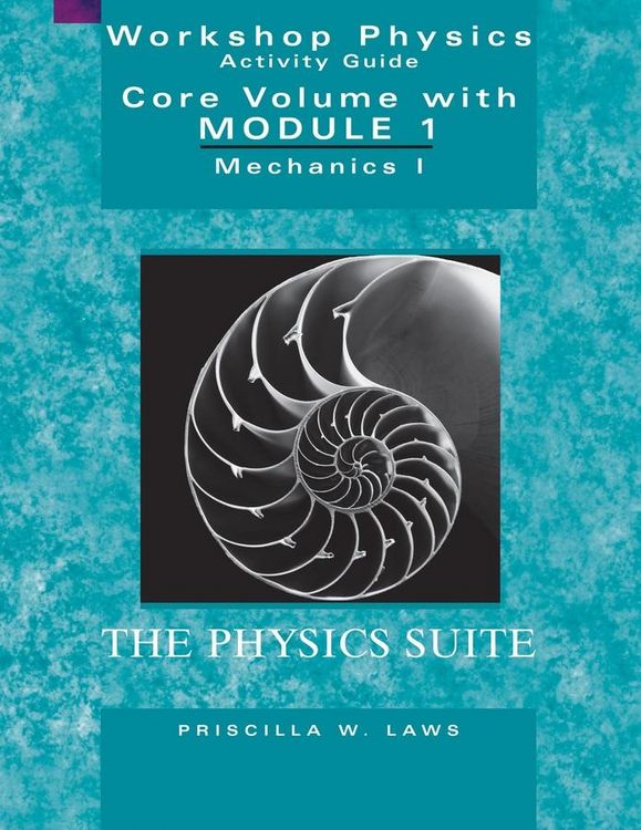 Produktbild: The Physics Suite: Workshop Physics Activity Guide, Core Volume with Module 1