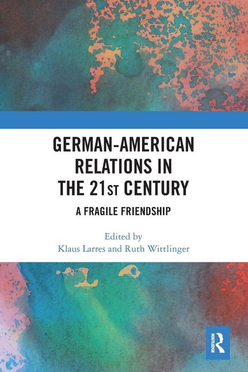 Produktbild: German-American Relations in the 21st Century