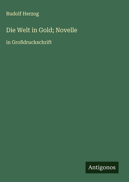 Produktbild: Die Welt in Gold; Novelle