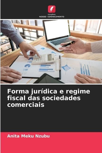 Produktbild: Meku Nzubu, A: Forma jur&iacute;dica e regime fiscal das sociedades