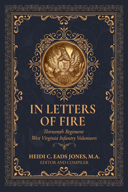 Produktbild: In Letters of Fire: Thirteenth Regiment West Virginia Infantry Volunteers