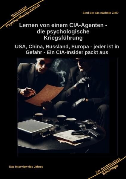 Produktbild: Lernen von einem CIA-Agenten - die psychologische Kriegsf&uuml;hrung