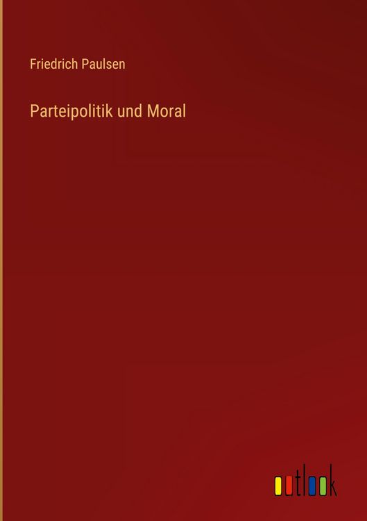 Produktbild: Parteipolitik und Moral