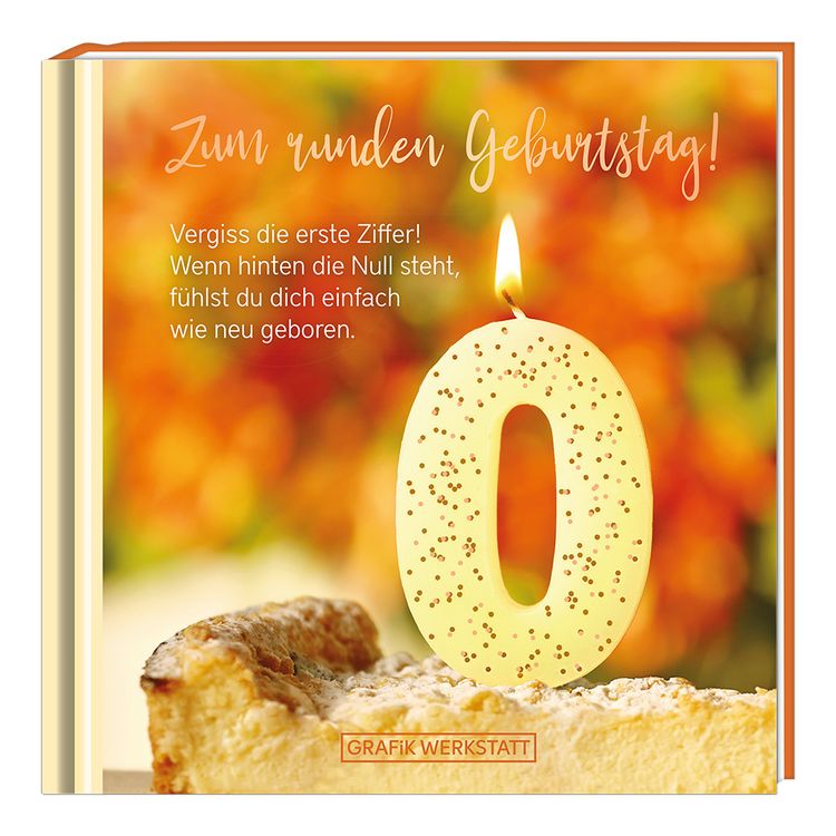 Produktbild: Zum runden Geburtstag! Vergiss die erste Ziffer!