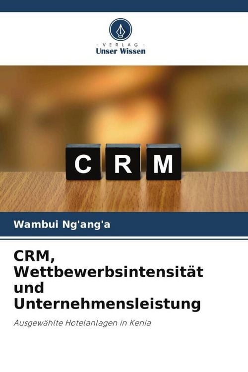 Produktbild: CRM, Wettbewerbsintensit&auml;t und Unternehmensleistung