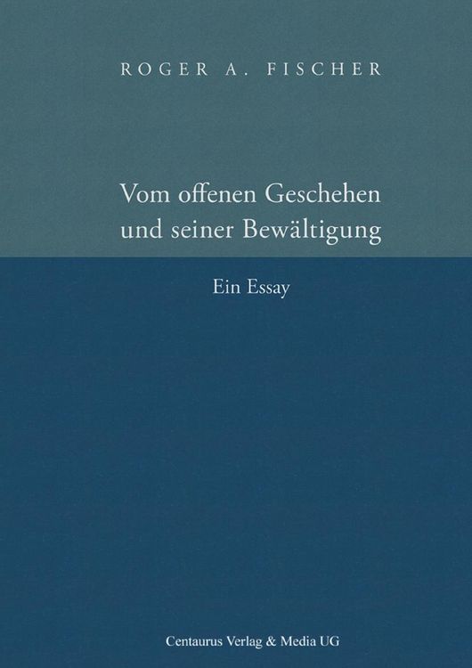 Produktbild: Vom offenen Geschehen und seiner Bew&auml;ltigung