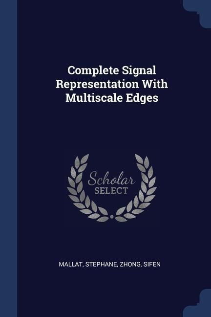 Produktbild: Complete Signal Representation With Multiscale Edges