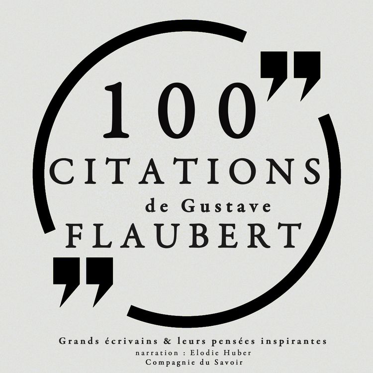 Produktbild: 100 citations de Gustave Flaubert